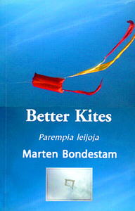Better Kites: Parempia Leijoja