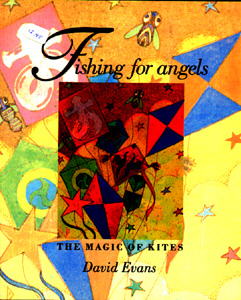 Fishing for Angels: The Magic of Kites